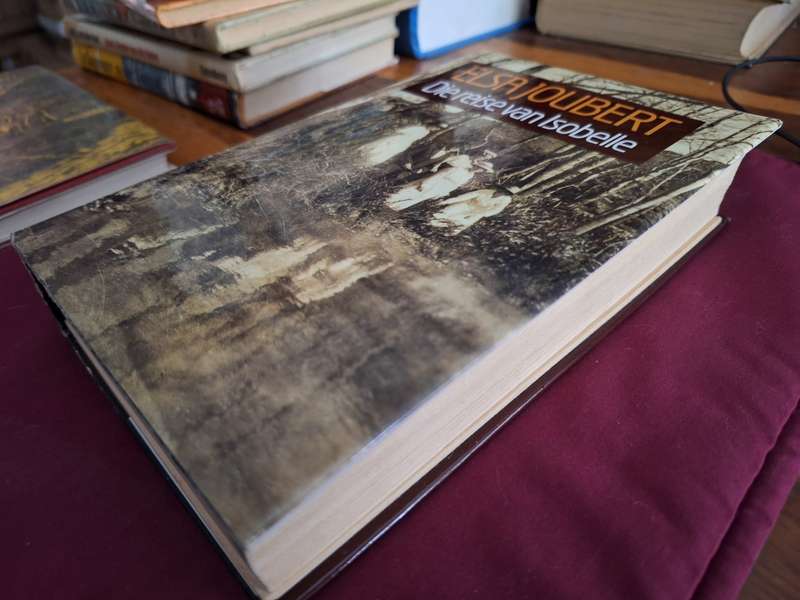 Die reise van Isobelle - Elsa Joubert 1st edition. 1995. Afrikaans Text.