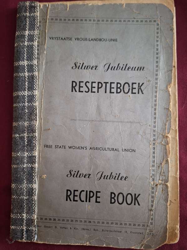 Vrystaatse Vroue-Landbou-Unie/Silwer Jubileum RESEPTEBOEK-English/Afrikaans/Cooking