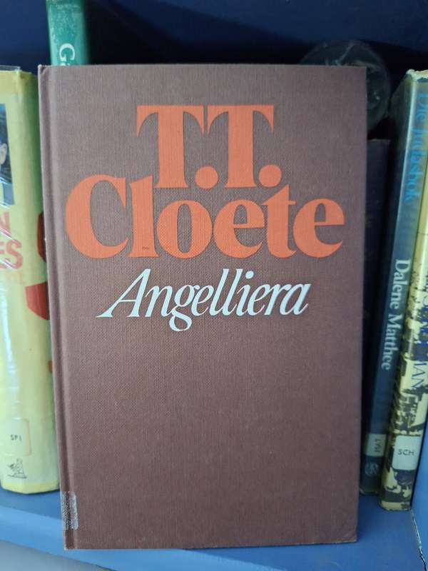 Angelliera -TT Cloete- 1st edition- Afrikaans Text. Eminent Afrikaans writer. Poetry