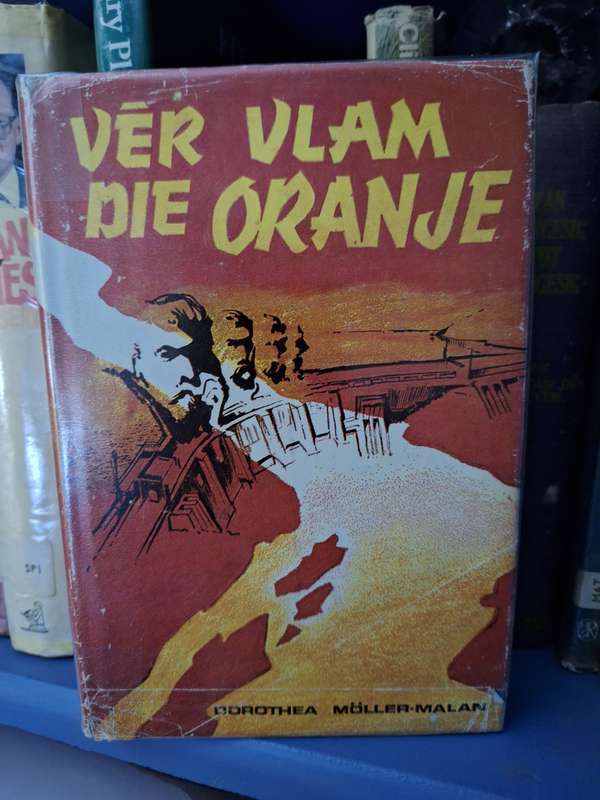 Ver Vlam die Oranje-Dorothea Muller-Malan 1966 Voortrekkerpers Afrikaans Text