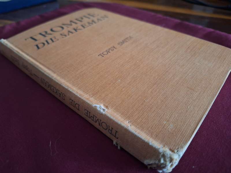 Trompie die Sakeman - Topsy Smith / Trompie-reeks no 16 Afrikaans text