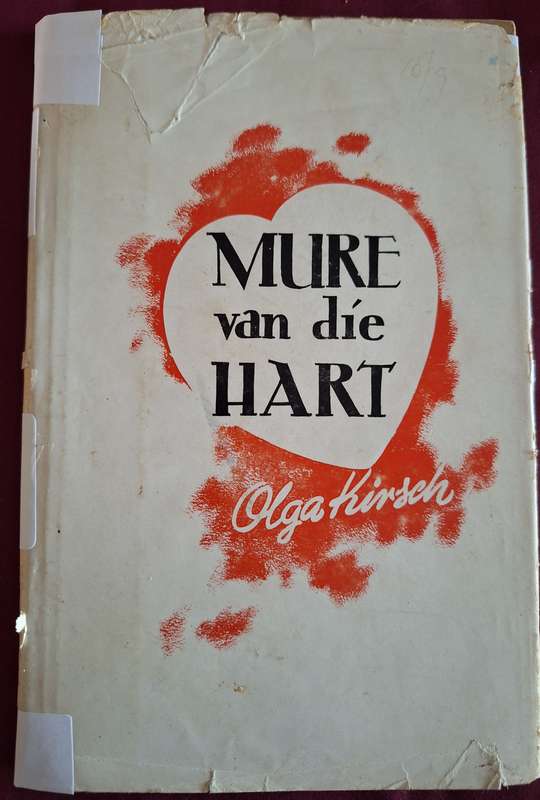 Mure van die Hart- 1948- 1st edition. OLGA KIRCH- Afrikaans text. Poetry / Very Scarce