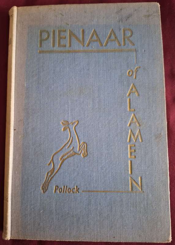 AM POLLOCK-Pienaar of Alamein-1944 first edition. WO2 biography