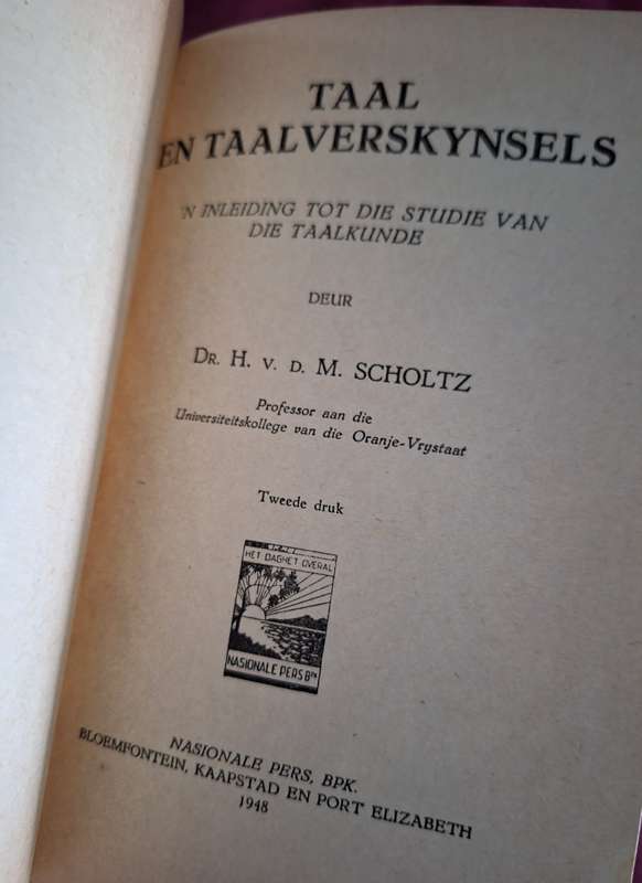 H vd M Scholtz Dr.-Taal en Taalverskynsels-1948 2nd impression. Afrikaanse Text.