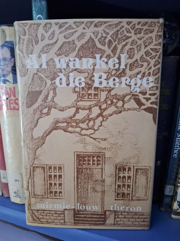 MIEMIE-LOUW THERON-Al wankel die berge. 1975 first edition. Afrikaans text.