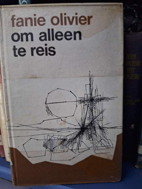 FANIE OLIVIER-Om alleen te reis-1973 first edition-Afrikaans Text-Poetry