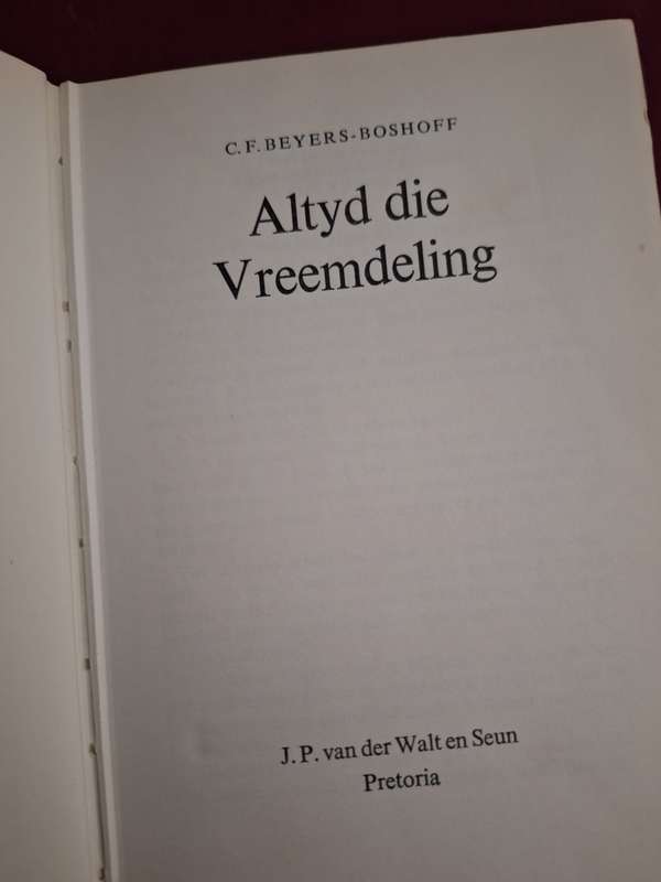 CF BEYERS_BOSHOFF-Altyd die vreemdeling-1970-rare-Afrikaans Text