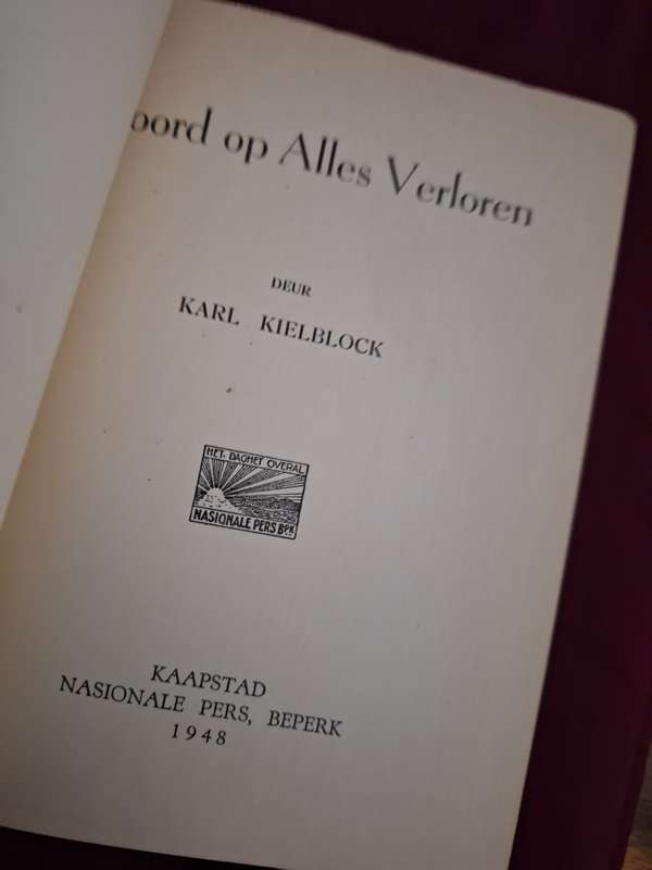 KARL KIELBLOCK-Moord op alles Verloren-1948/ Afrikaans Text.