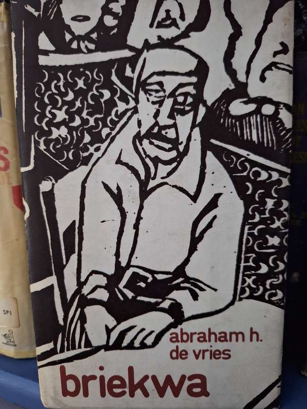ABRAHAM H DE VRIES-Briekwa-1973 first edition/Jacket by Elize botha/ Afrikaans Text