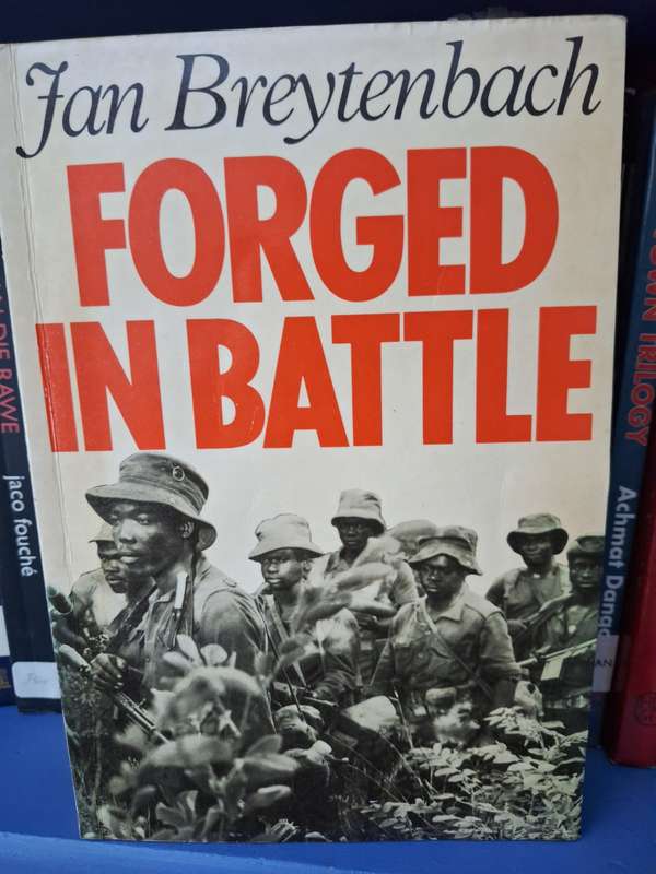 FORGED in BATTLE - Jan Breytenbach- First Edition 1986. English text - Rare
