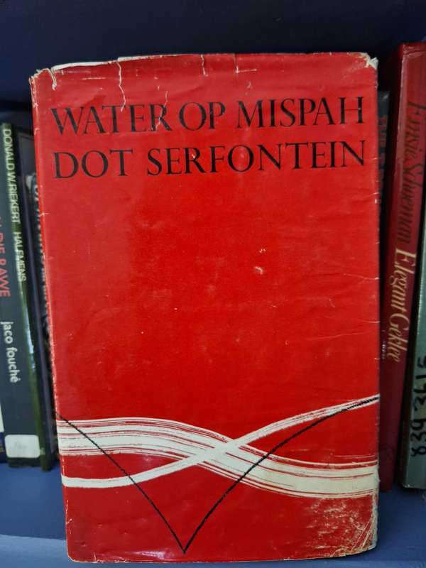 Water op Mispah-Dot Serfontein-1964 rare first edition. Afrikaans Text / Scarce
