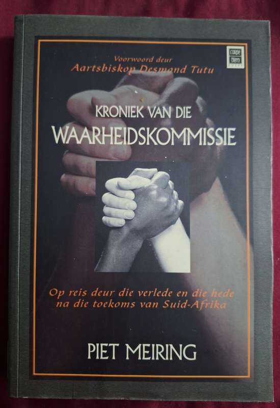 Kroniek van die WAARHEIDSKOMMISSIE-Piet Meiring-firdt edition 1999- Afrkaans Text Rare