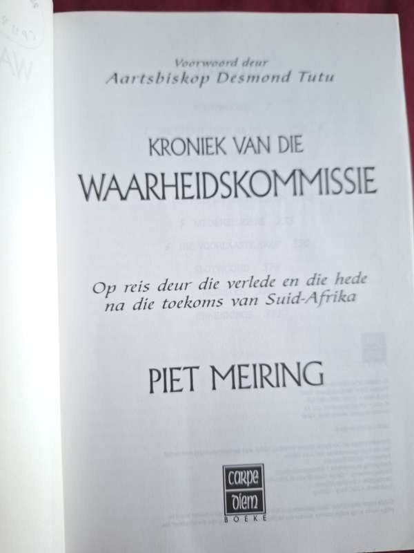 Kroniek van die WAARHEIDSKOMMISSIE-Piet Meiring-firdt edition 1999- Afrkaans Text Rare