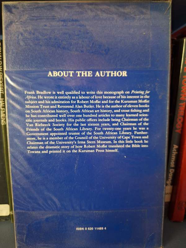 FR BRADLOW-Printing for Africa (Story of Robert Moffatt) 1987 first edition limited print. English.