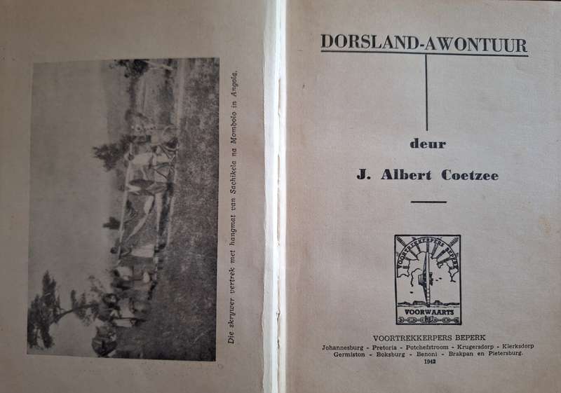 J ALBERT COETZEE-Dorsland -Avontuur-1942 First edition-Scarce- Afrikaans Text