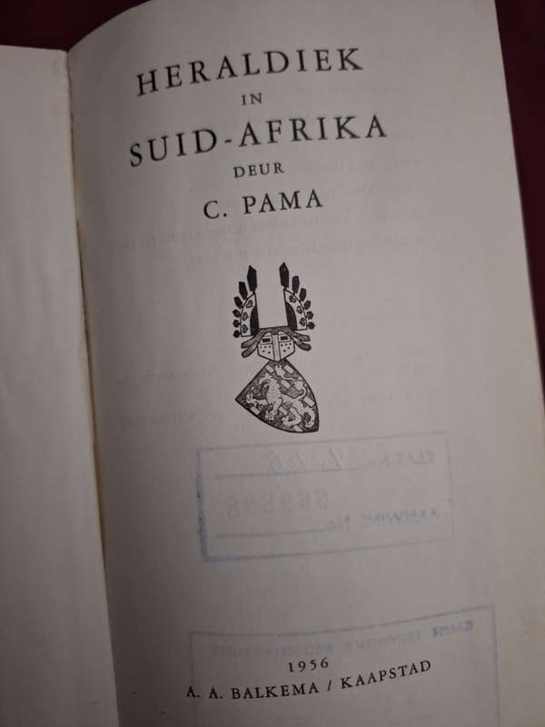 C PAMA-Heraldiek in Suid-Afrika-1956 first edition. Afrikaans Text.