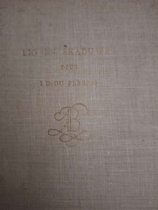 ID DU PLESSIS - Lig en Skaduwee- 1952- first edition-Afrikaans Text. poetry