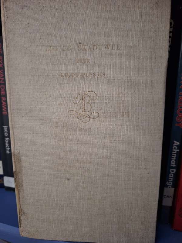 ID DU PLESSIS - Lig en Skaduwee- 1952- first edition-Afrikaans Text. poetry