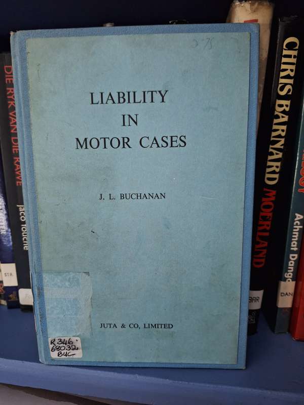 JLBUCHANAN-Liability in Motor Cases-1973 first edition very rare. English Text. Law