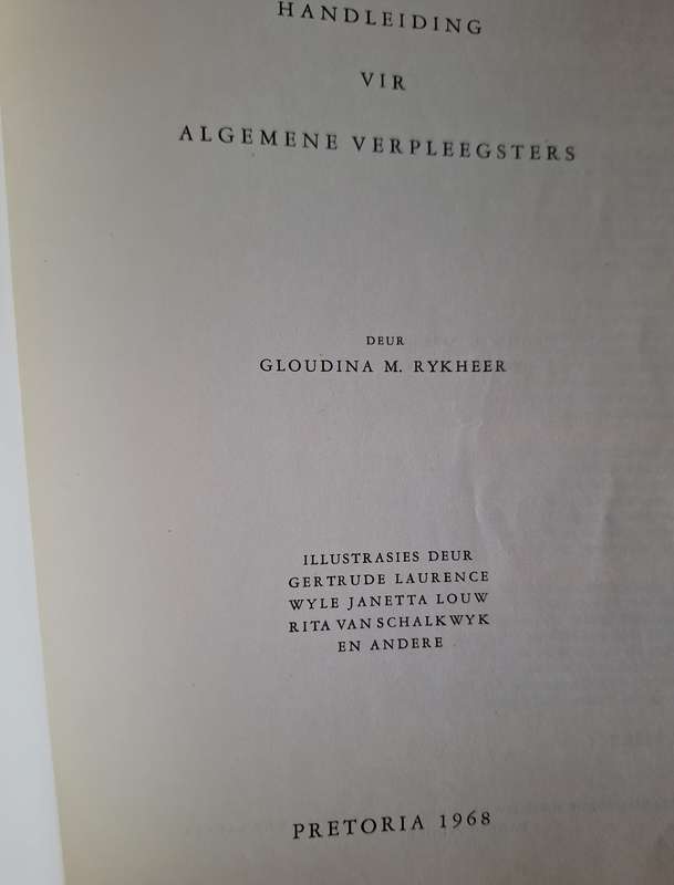 HANDLEIDING VIR ALGEMENE VERPLEEGSTERS deur Gloudina M Rykheer / 1968 2nd edition. Medicine