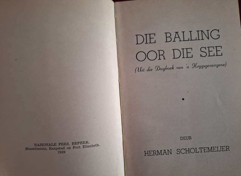 HERMAN SCHOLTEMEIJER- Die balling oor die see. Boer War prisoner. 1949 first edition.
