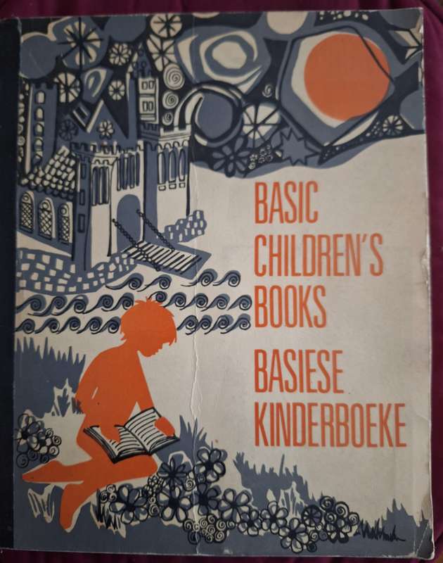 BASIC CHILDREN'S BOOKS/BASIESE KINDERBOEKE-Lydia Pienaar-June 1972-English&Afrikaans