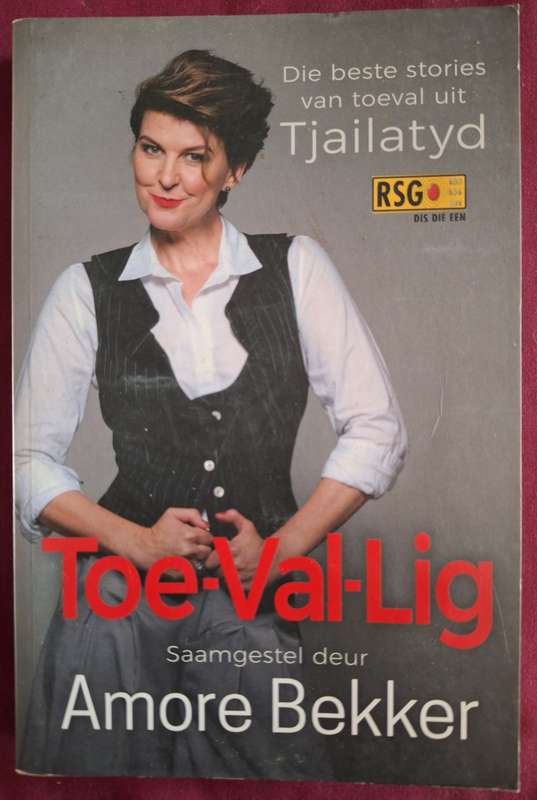 SIGNED-TOE-VALLIG saamgestel deur Amore bekker-2018 first edition/Afrikaans Text