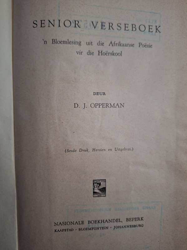 SENIOR VERSEBOEK n Bloemlesing uit die Afrikaanse poesie vir die Hoerskool. 6th edition 1960 Poetry