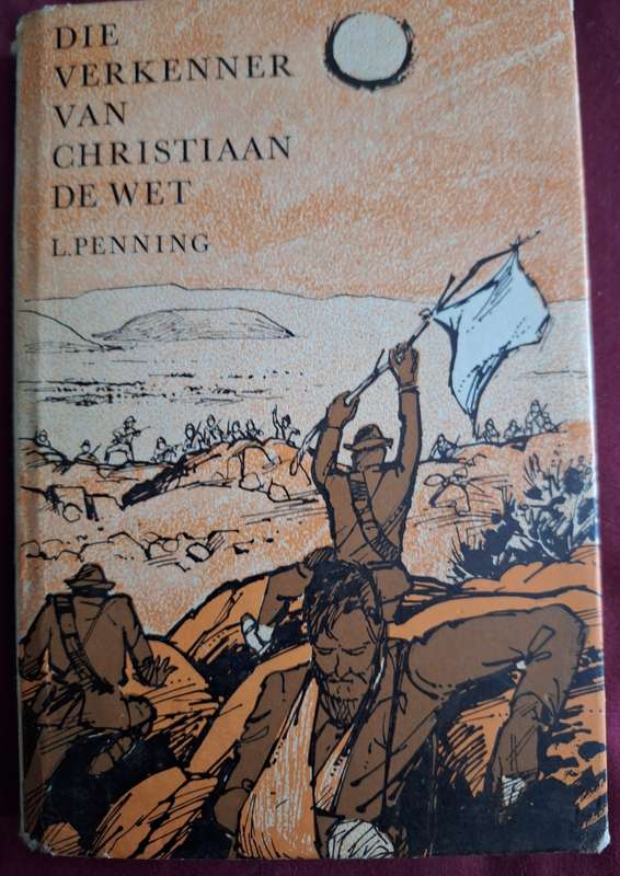 L PENNING - Die Verkenner van Christiaan de Wet- 1967 - rare - Boer war- Afrikaans text