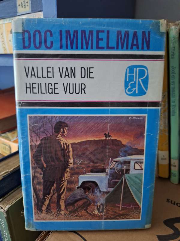 DOC IMMELMAN- Vallei van die vuur. 1974 first edition. Afrikaans text