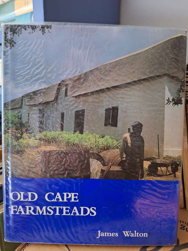 OLD CAPE FARMSTEADS- James Walton - 1989 first edition. English text