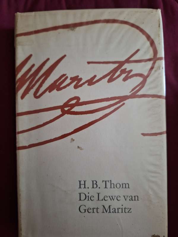 HB THOM- Die lewe van Gert Maritz-1965-2nd print. GROOT TREK GESKIEDENIS