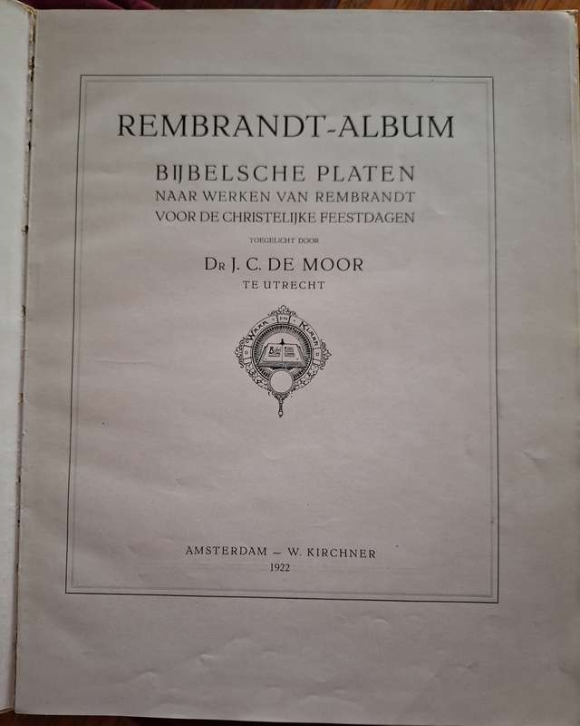 DR J.C. de MOOR - Rembrandt - Album - W Kirchner-Amsterdam - 1922 - Rare - Dutch