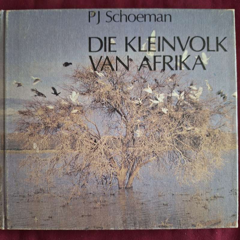 PJ SCHOEMAN - Die Kleinvolk van Afrika - Eerste Uitgawe - 1983 - Afrikaans Text