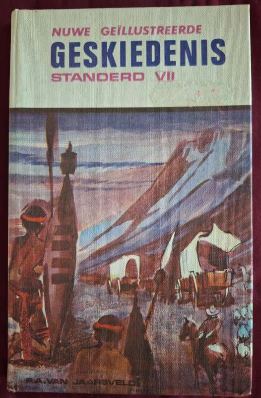 FA van JAARSVELD - Nuwe geillustreerde geskiedenis standerd 7-1970- Afrikaanse Text