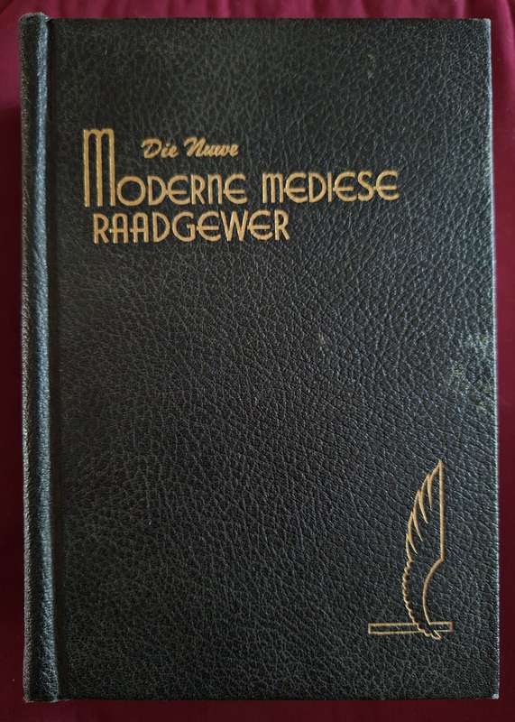 DIE NUWE MODERNE MEDIESE RAADGEWER- HUBERT O SWARTHOUT. Afrikaans 1953 health