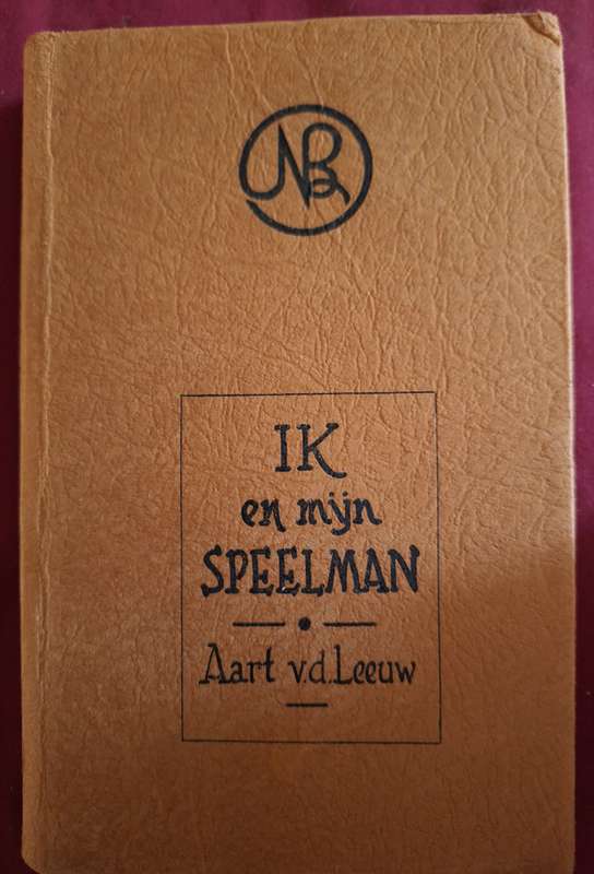 AART VAN DER LEEUW-Ik En Mijn Speelman een Luchthartige Geschiedenis -1942 1st ed./Dutch/Outobiograf