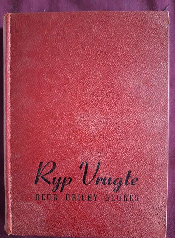 DRICKY BEUKES- Ryp Vrugte- 1952 1ste uitg. Afrikaans.