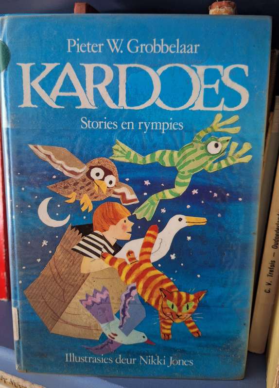 PIETER W GROBBELAAR. - Kardoes stories en rympies.1992. Childrens Book afrikaans.