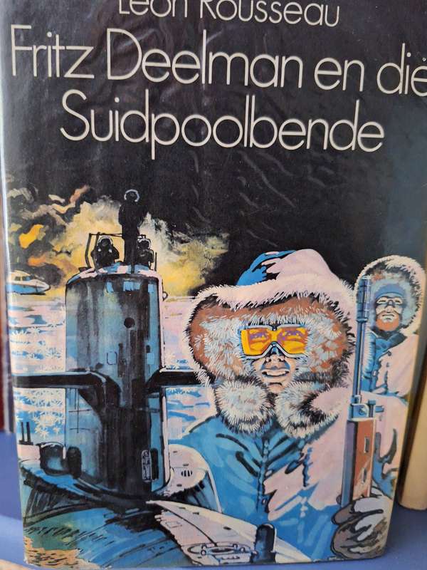 LEON ROUSSEAU- Fritz Deelman en die Suidpoolbende. 1972. Skaars-Avontuur