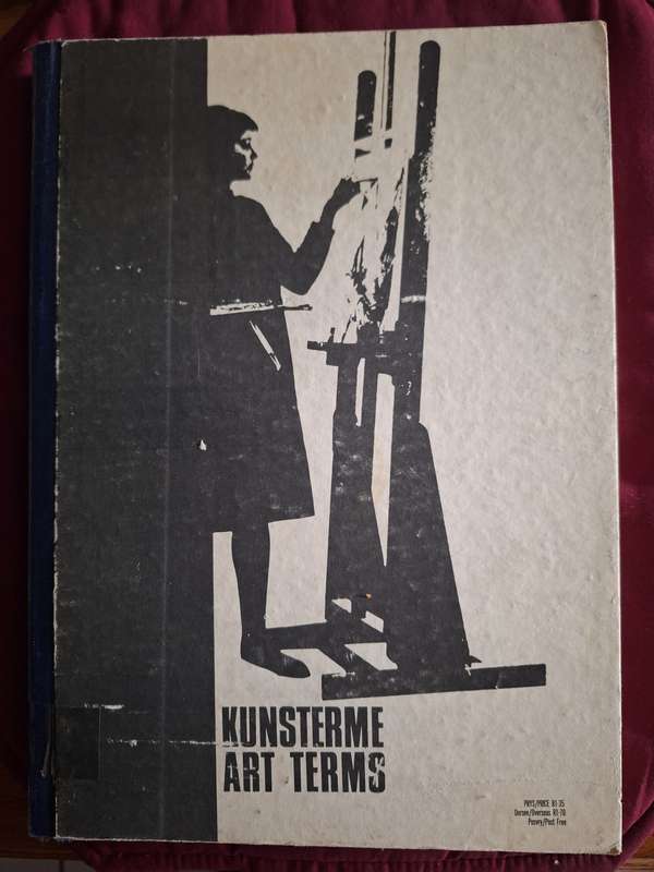 KUNSTERME/ART TERMS-1967 EERSTE UITGAWE. Dept van onderwys,kuns en wetenskap(Bilingual)