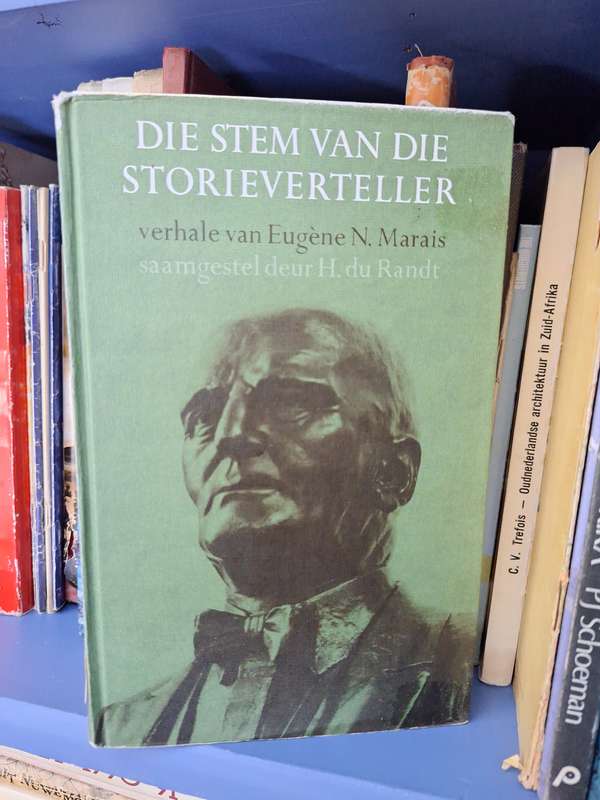 H DU RANDT -Die stem van die storieverteller verhale Eugene N Marais -first edition 1970/Rare
