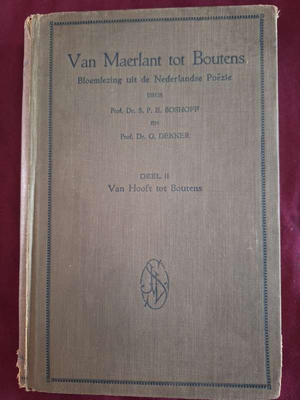 VAN MAERLANT TOT BOUTENS/Bloemlesing uit die Nederlandse -1934 Dutch Poetry