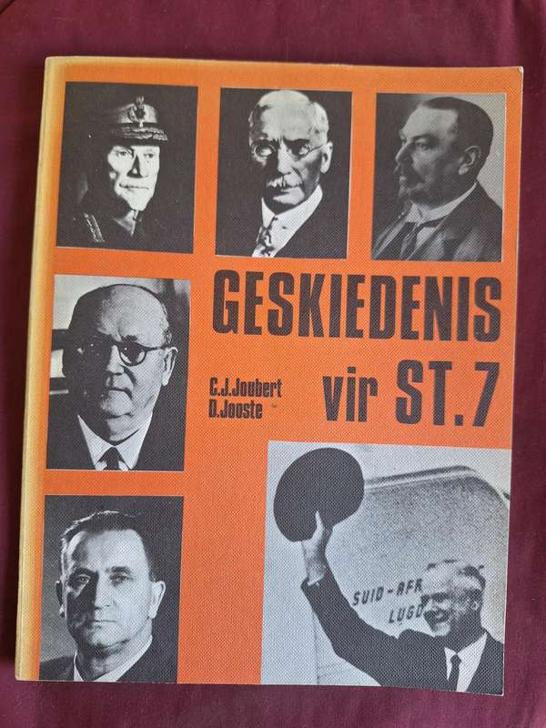 GESKIEDENIS vir St.7 / CJ Joubert/D Jooste. 1974. Afrikaans Text