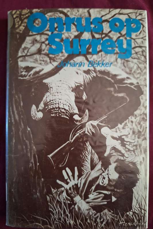 Onrus op Surrey - Johann Bekker - 1978 first edition. Afrikaans text