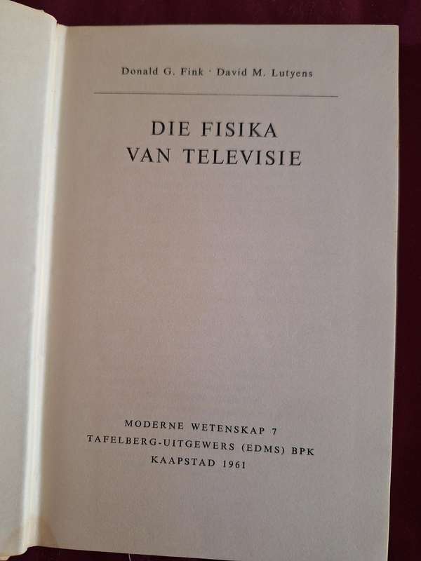 DIE FISIKA VAN TELEVISIE - Donald G Fink - 1961 Tafelberg