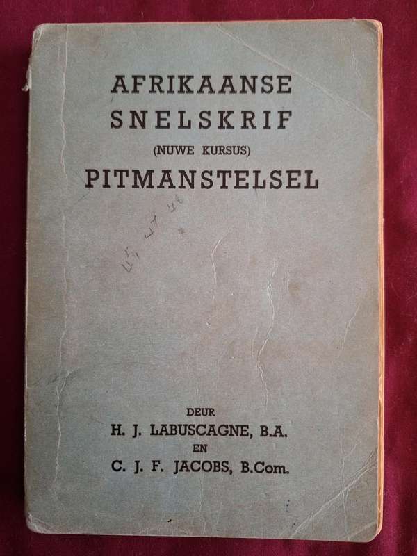 AFRIKAANSE SNELSKRIF (nuwe kursus) PITMANSTELSEL deur HJ Labuschagne/CJF Jacobs