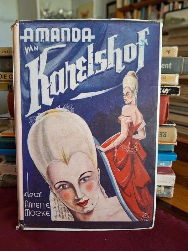 Amanda van KARELSHOF - Annette Mocke -1947 first edition.  Rare Title