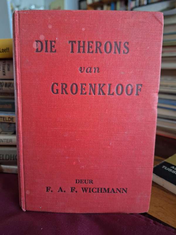 Die Therons van GROENKLOOF deur FAF WICHMANN - 1946 first edition - Afrikaans