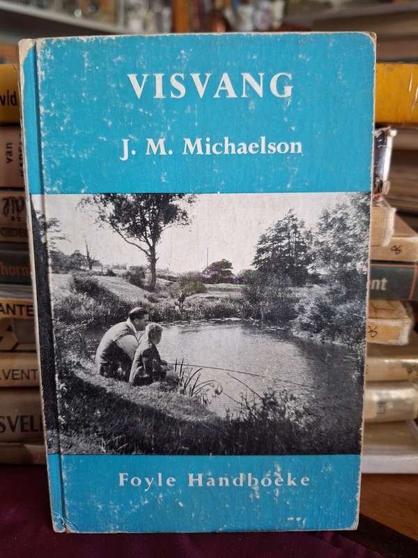 VISVANG - JM Michaelson - Very Rare Afrikaans edition - vertaal deur F Joubert Angling